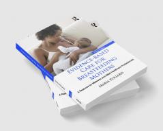 Evidence-based Care for Breastfeeding Mothers