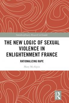 New Logic of Sexual Violence in Enlightenment France