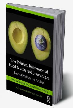 Political Relevance of Food Media and Journalism