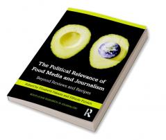 Political Relevance of Food Media and Journalism