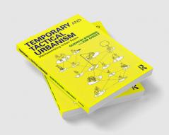 Temporary and Tactical Urbanism