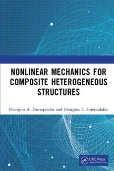 Nonlinear Mechanics for Composite Heterogeneous Structures