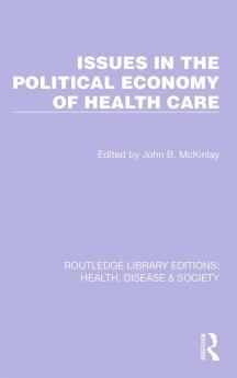 Issues in the Political Economy of Health Care