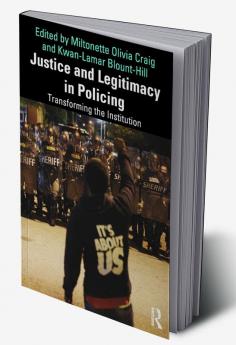 Justice and Legitimacy in Policing