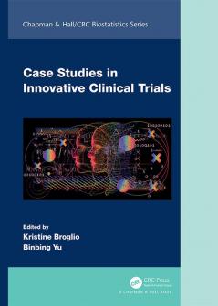Case Studies in Innovative Clinical Trials