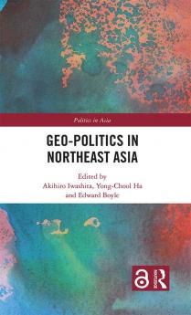 Geo-Politics in Northeast Asia