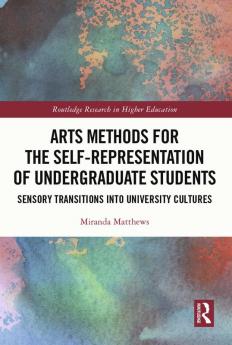 Arts Methods for the Self-Representation of Undergraduate Students