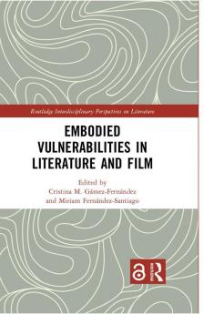 Embodied VulnerAbilities in Literature and Film