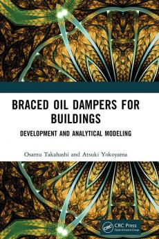 Braced Oil Dampers for Buildings