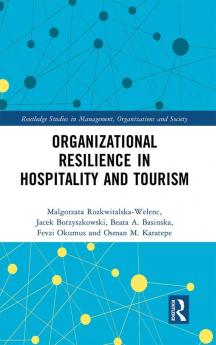 Organizational Resilience in Hospitality and Tourism