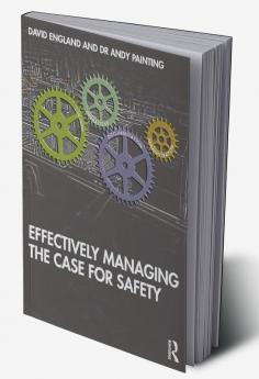 Effectively Managing the Case for Safety