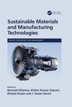 Sustainable Materials and Manufacturing Technologies