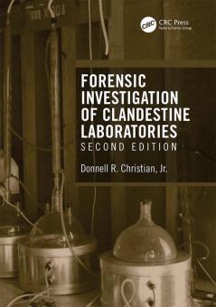 Forensic Investigation of Clandestine Laboratories