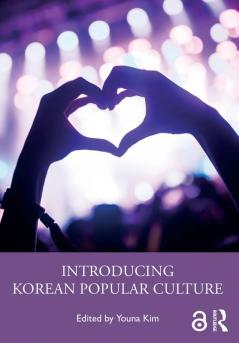 Introducing Korean Popular Culture