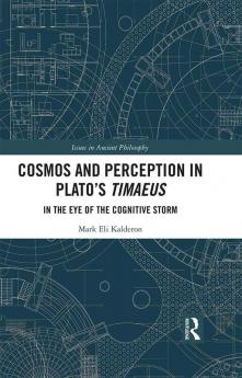 Cosmos and Perception in Plato’s Timaeus