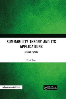 Summability Theory and Its Applications