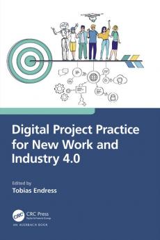 Digital Project Practice for New Work and Industry 4.0