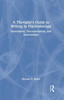 Therapist’s Guide to Writing in Psychotherapy