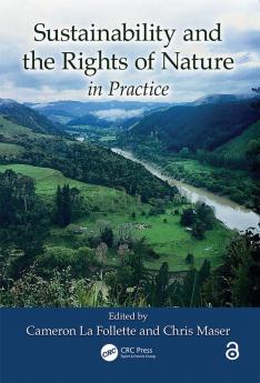 Sustainability and the Rights of Nature in Practice