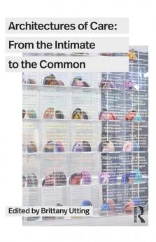 Architectures of Care