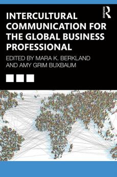 Intercultural Communication for the Global Business Professional