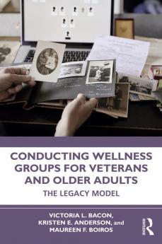 Conducting Wellness Groups for Veterans and Older Adults