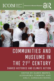 Communities and Museums in the 21st Century