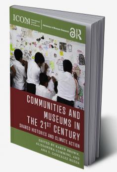 Communities and Museums in the 21st Century