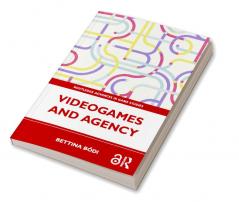 Videogames and Agency