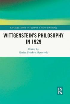Wittgenstein's Philosophy in 1929