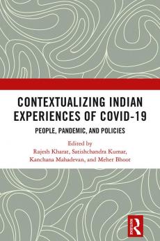 Contextualizing Indian Experiences of Covid-19