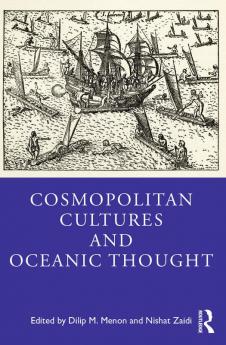 Cosmopolitan Cultures and Oceanic Thought