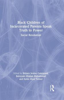 Black Children of Incarcerated Parents Speak Truth to Power