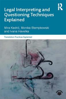 Legal Interpreting and Questioning Techniques Explained