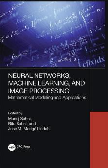 Neural Networks Machine Learning and Image Processing