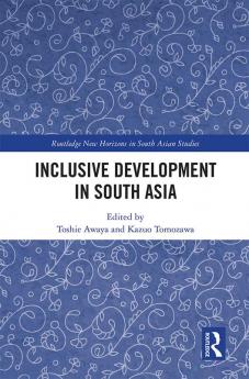 Inclusive Development in South Asia