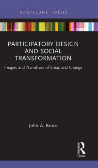 Participatory Design and Social Transformation