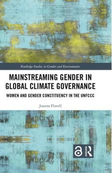 Mainstreaming Gender in Global Climate Governance