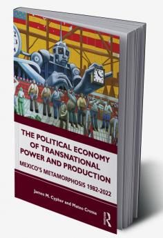 Political Economy of Transnational Power and Production