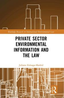 Private Sector Environmental Information and the Law