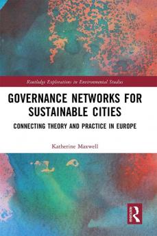 Governance Networks for Sustainable Cities