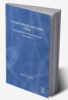 Cryptocurrency and Public Policy