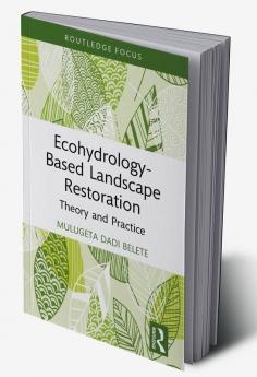 Ecohydrology-Based Landscape Restoration