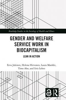 Gender and Welfare Service Work in Biocapitalism