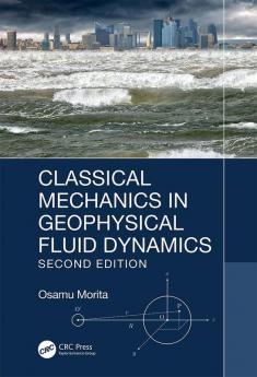 Classical Mechanics in Geophysical Fluid Dynamics