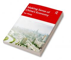 Making Sense of China's Economy