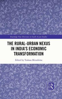 Rural-Urban Nexus in India's Economic Transformation