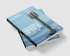 Conspiracy Theories in the Time of Covid-19