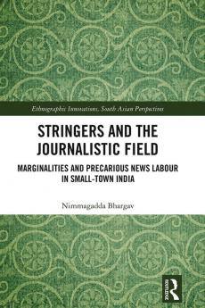 Stringers and the Journalistic Field
