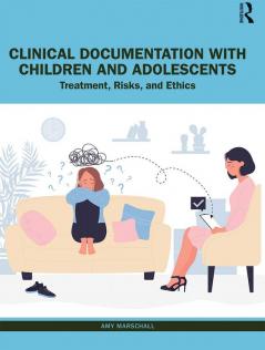 Clinical Documentation with Children and Adolescents